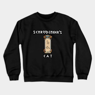 schrodinger's cat in egypt Crewneck Sweatshirt